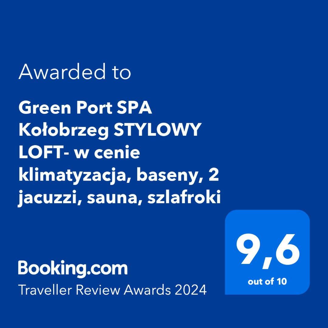 Green Port Spa Kolobrzeg Stylowy Loft- W Cenie Klimatyzacja, Baseny, 2 Jacuzzi, Sauna, Szlafroki, Bawialnia Εξωτερικό φωτογραφία